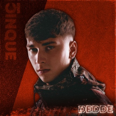 Dedde in collaborazione con CINQUE RECORDZ