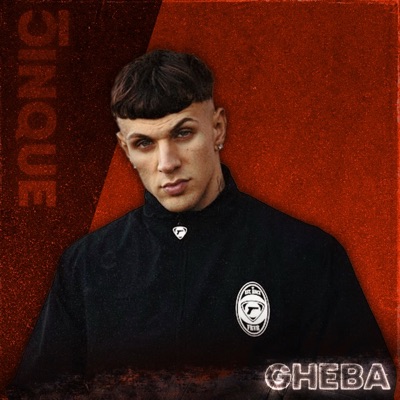 Gheba in collaborazione con CINQUE RECORDZ