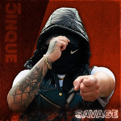 Savage in collaborazione con CINQUE RECORDZ